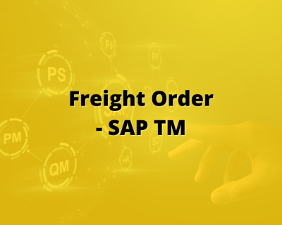 SAP TM Freight Order